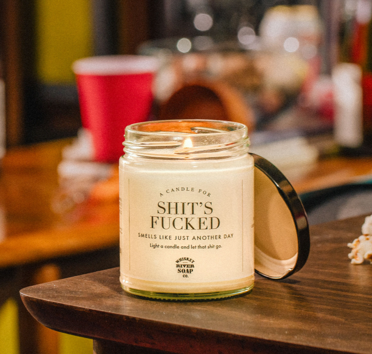 A Candle for Shit’s Fucked - WTF