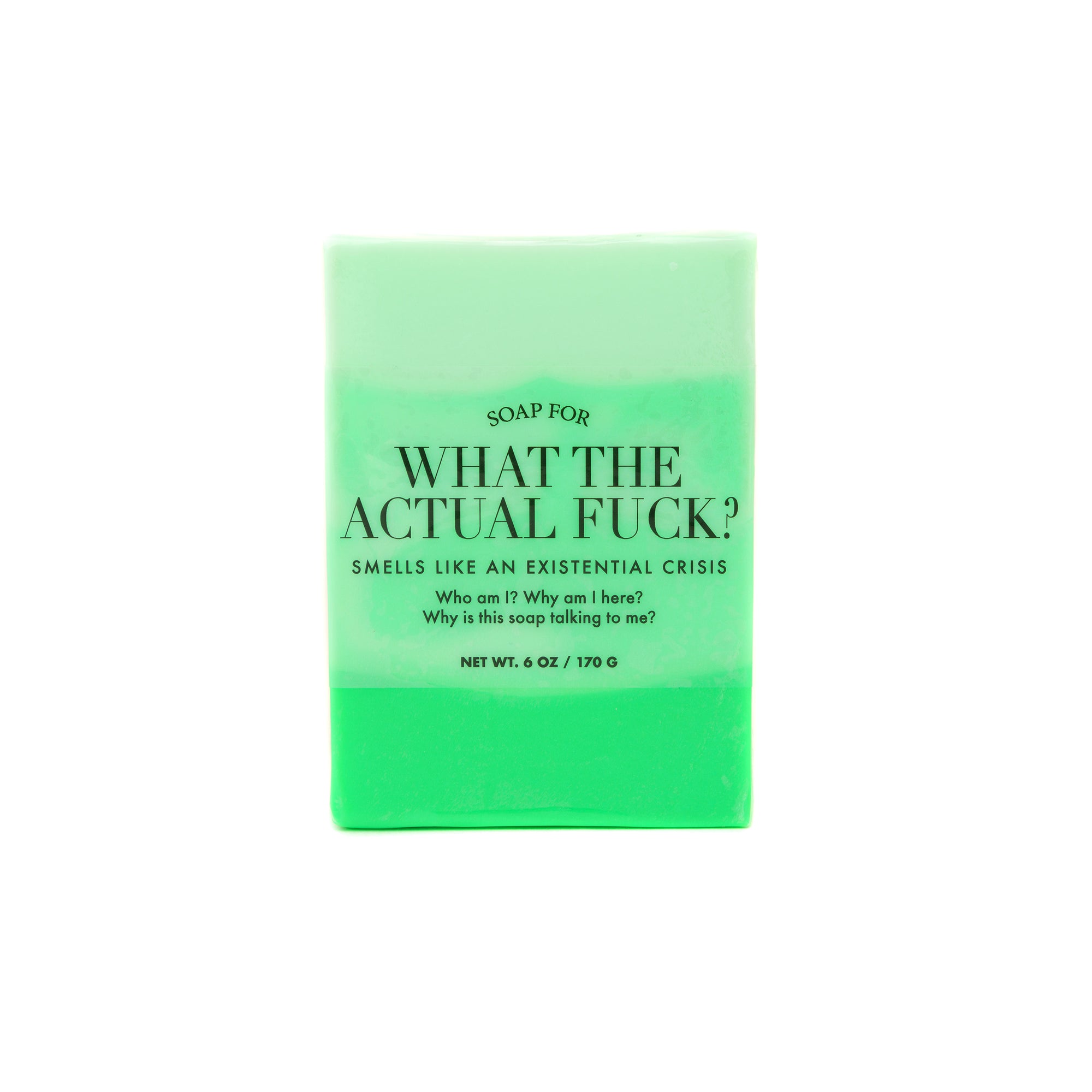 Soap for What The Actual Fuck?