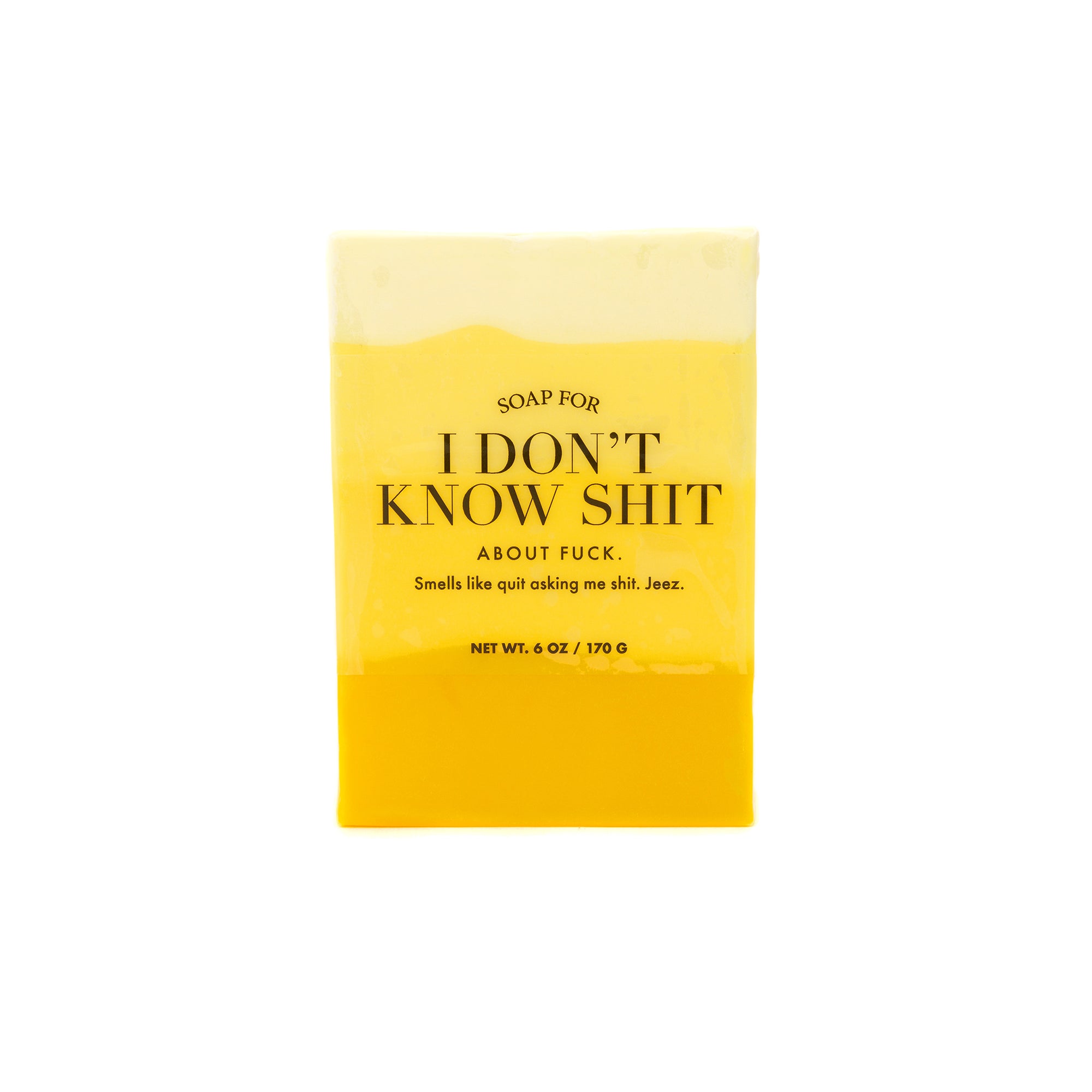 Soap for I Don’t Know Shit - WTF Soap