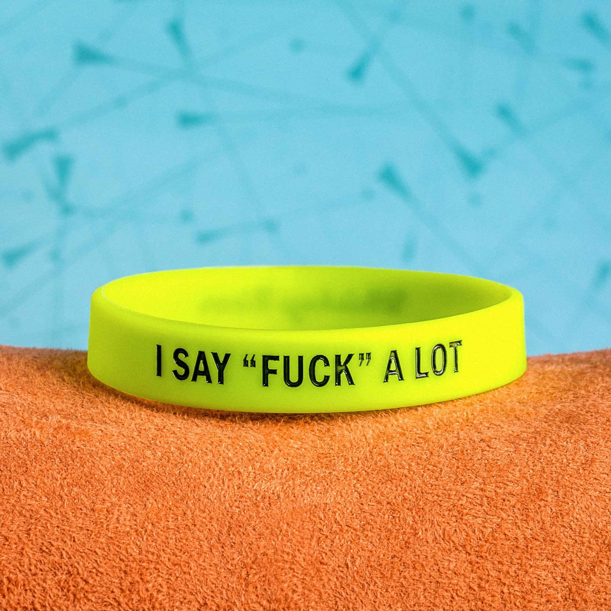 "I Say "Fuck" A Lot" Awareness Band