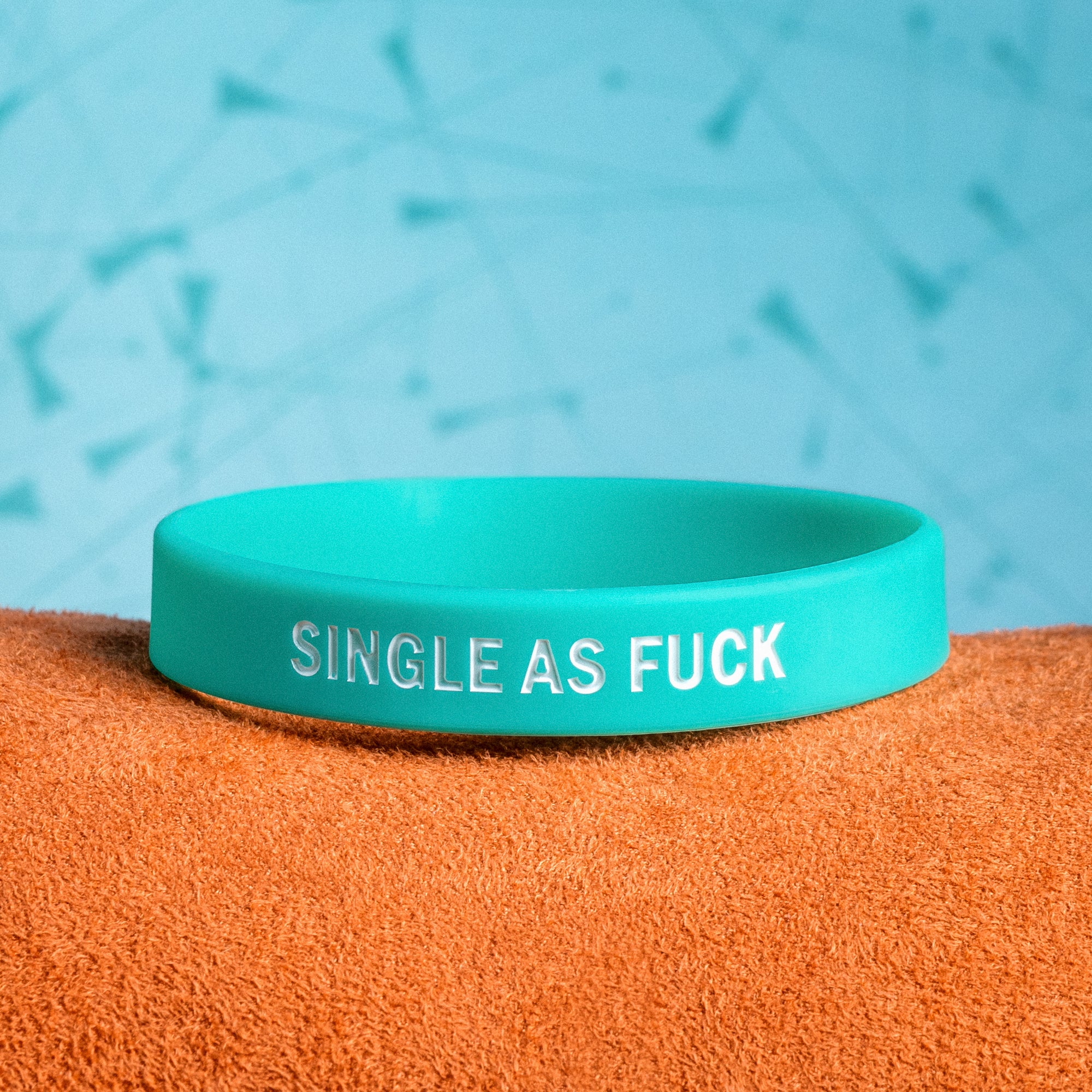 "Single As Fuck" Awareness Band