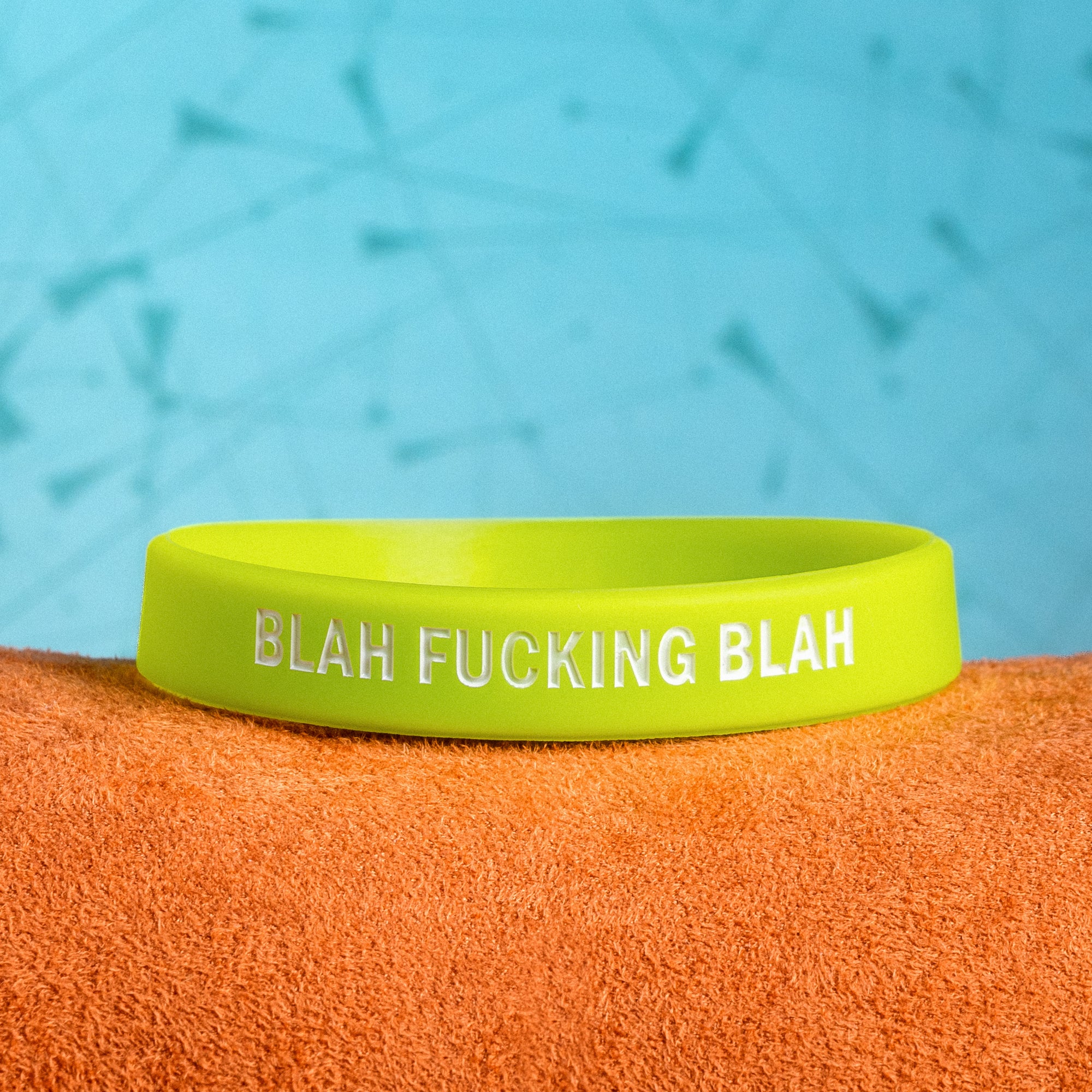 ’Blah Fucking Blah’ Awareness Band - Awareness Band