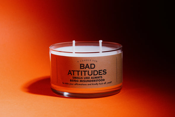 A Candle for Bad Attitudes