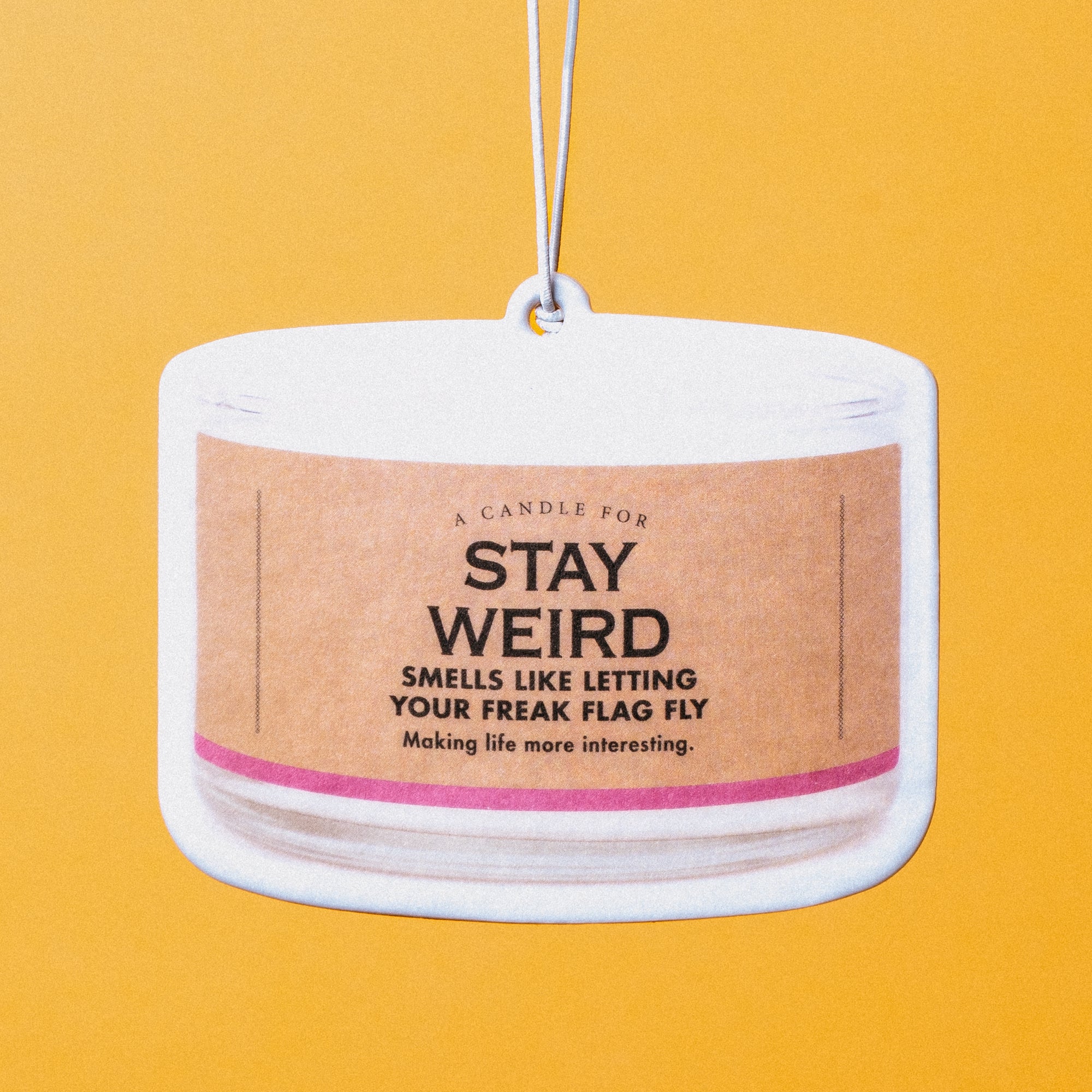 Stay Weird Air Freshener - Air Freshener