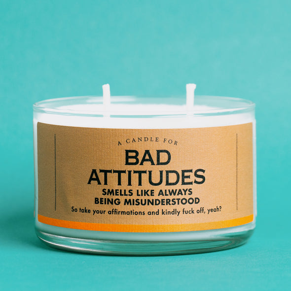 A Candle for Bad Attitudes