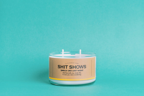 A Candle for Shit Shows