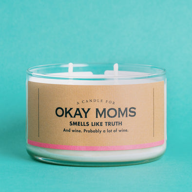 A Candle for Okay Moms