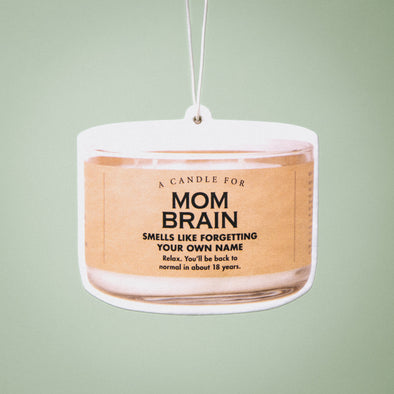 Mom Brain Air Freshener