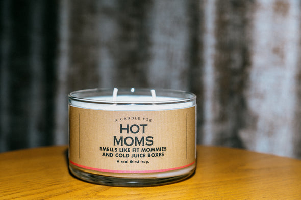 A Candle for Hot Moms