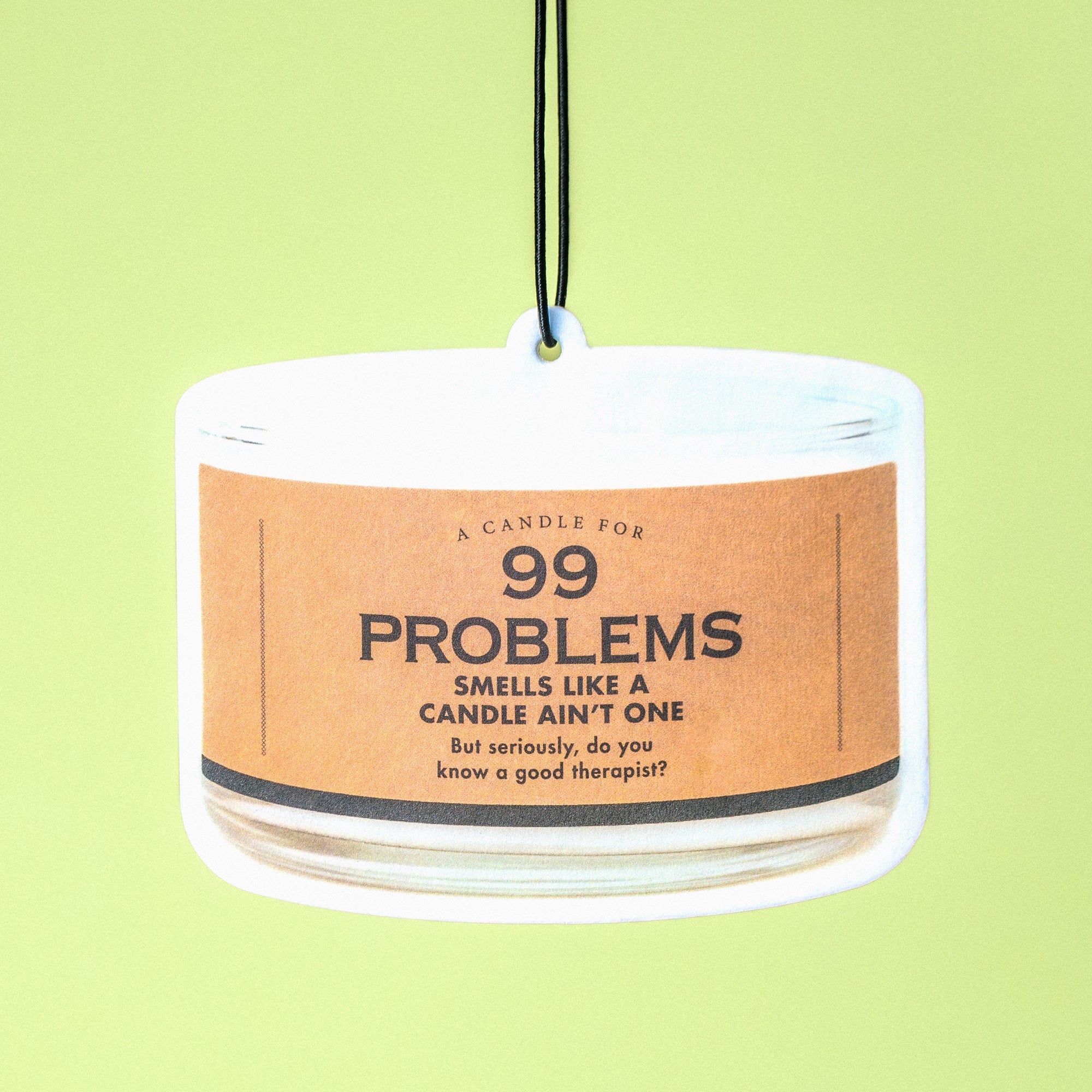 99 Problems Air Freshener