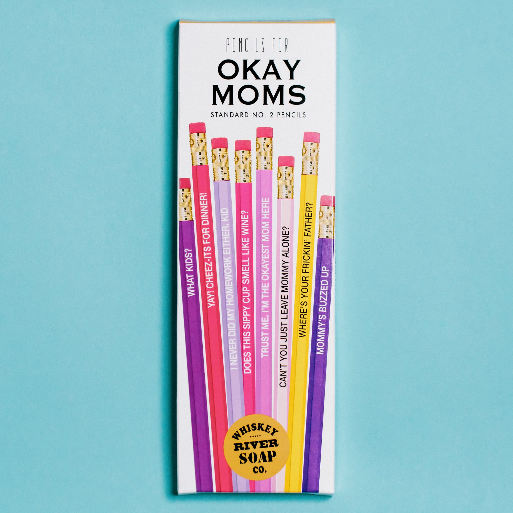 Pencils for Okay Moms - Pencils