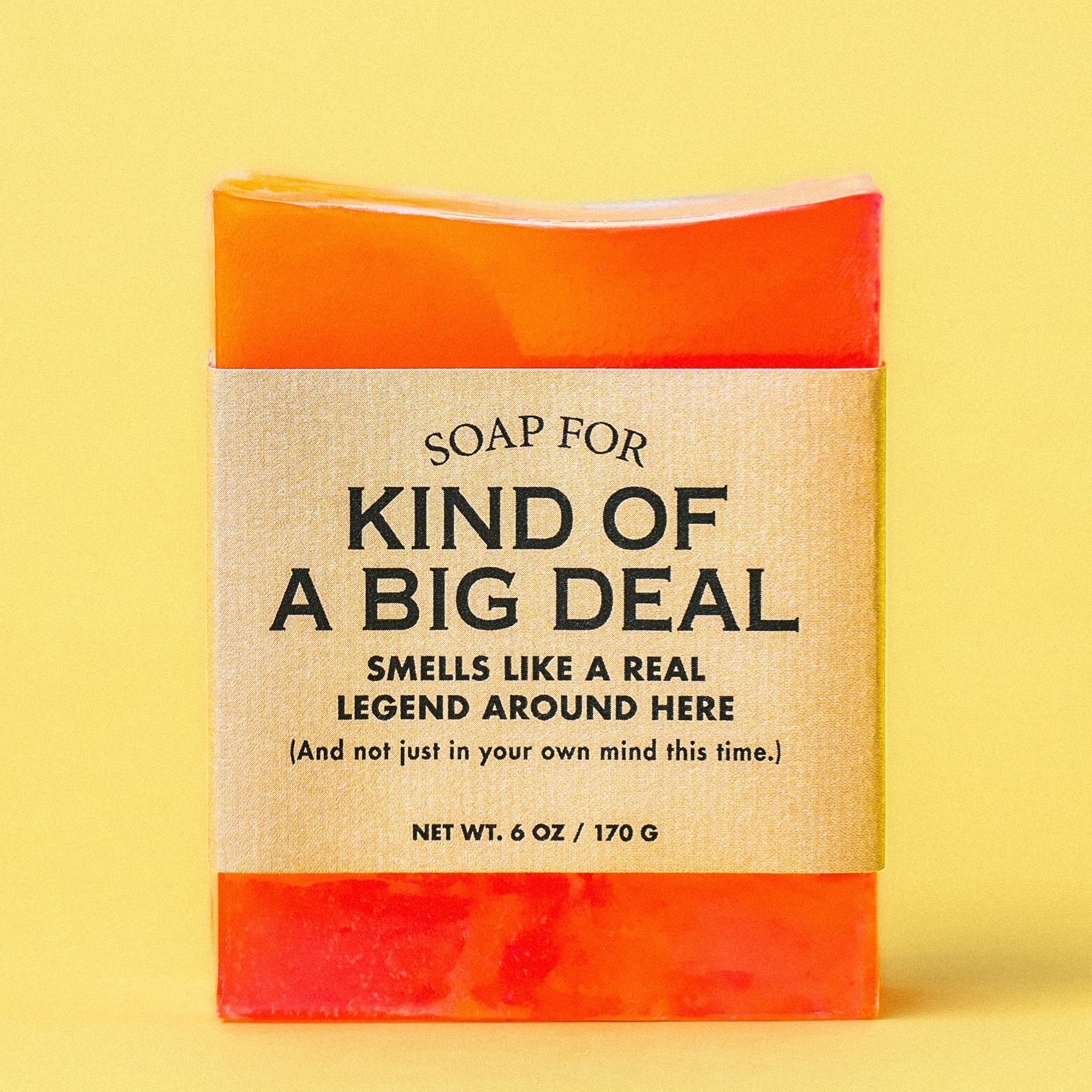 Soap for Kind of a Big Deal