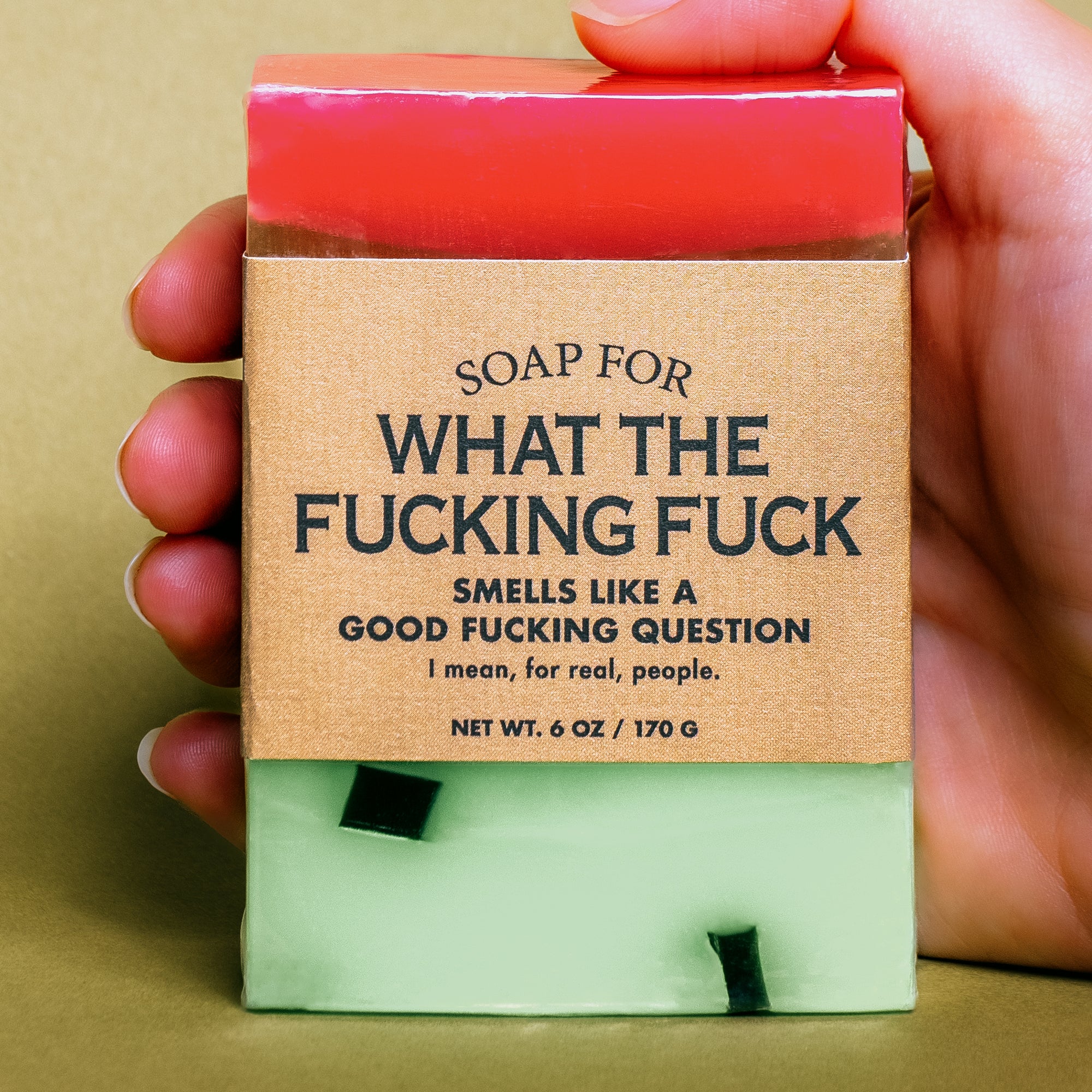 Soap for What The Fucking Fuck