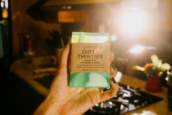 Soap for Dirty Thirties