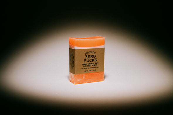 Soap for Zero Fucks