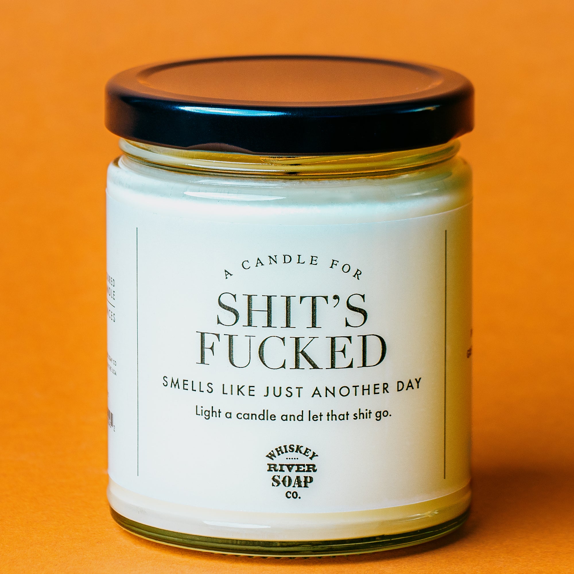 A Candle for Shit’s Fucked - WTF