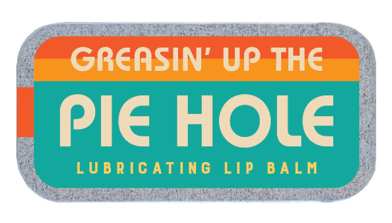 "Greasin' Up The Pie Hole" Old School Lip Balm Tin