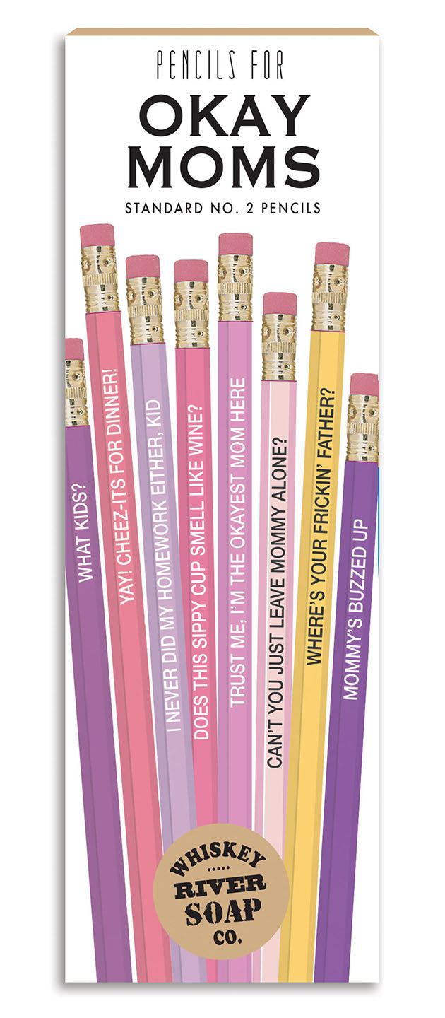 Pencils for Okay Moms - Pencils